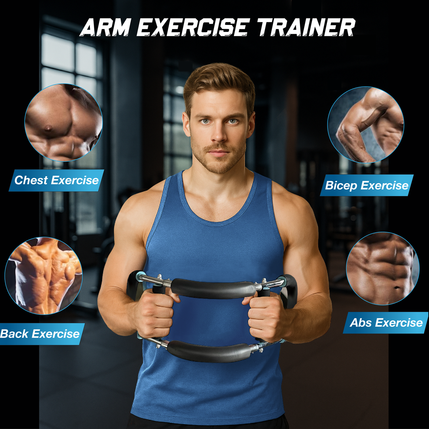 Man using an saker twister arm trainer with insets showing chest pack, bicep, back, and abs exercises. Powerflex body toning kit and aurelis chest workout.